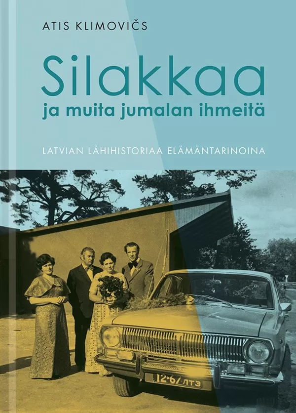 Atis Klimovičs "Silakkaa ja muita jumalan ihmeitä"